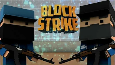 Block strike картинки обои