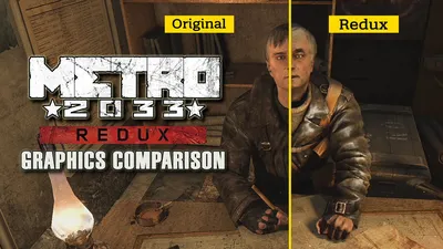 Metro 2033 Redux - Graphics Comparison - YouTube