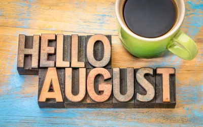 Hello august hi-res stock photography and images - Alamy