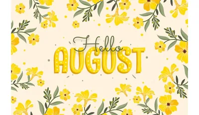 Lettering hello august Royalty Free Vector Image