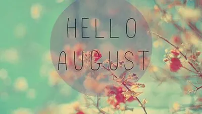Hello August – Yes I'm a Diva