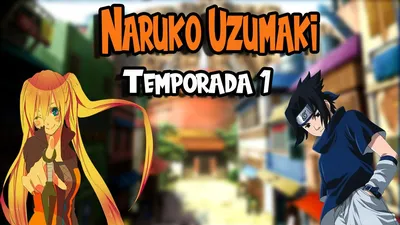 Naruko Uzumaki T1 ( Naruto Fem ) Cap 3 - YouTube