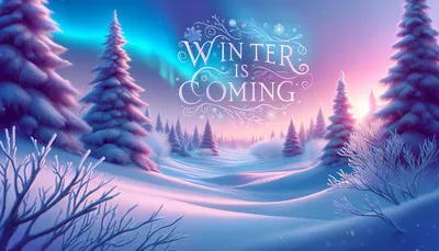 Зимний настрой: Winter is coming обои для Android и iPhone